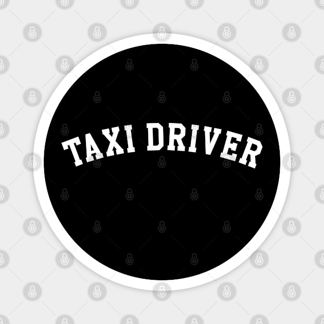 Taxi Driver Magnet by KC Happy Shop